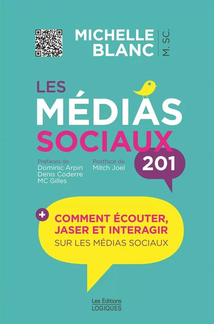 Les médias sociaux 201 - Michelle Blanc - Logiques