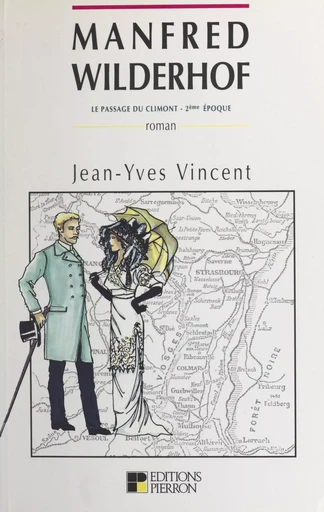 Le passage du Climont, deuxième époque (1886-1887) : Manfred Wilderhof - Jean-Yves Vincent - FeniXX réédition numérique