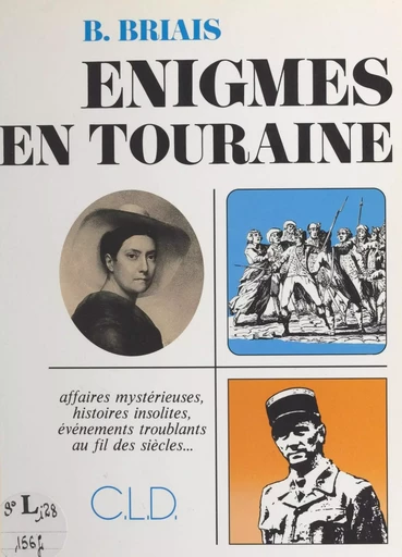 Énigmes en Touraine - Bernard Briais - FeniXX réédition numérique