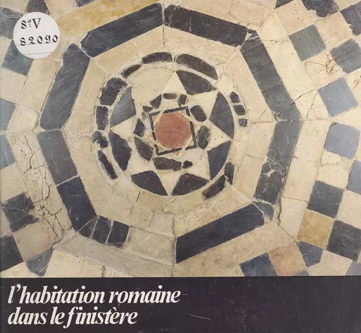 L'habitation romaine dans le Finistère - René Sanquer - FeniXX réédition numérique