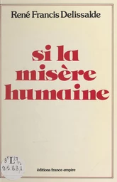 Si la misère humaine