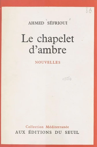 Le chapelet d'ambre - Ahmed Séfrioui - FeniXX réédition numérique