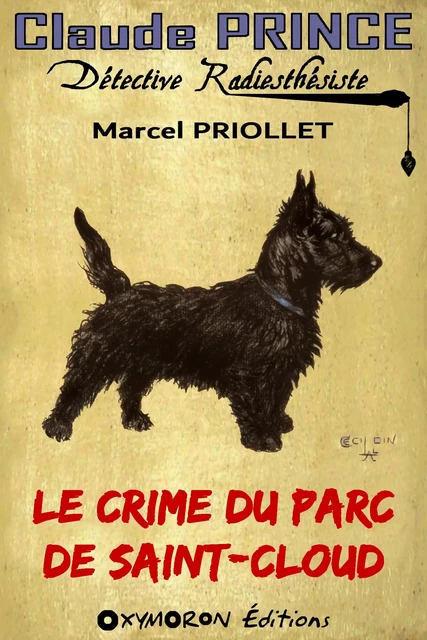 Le crime du parc Saint-Cloud - Marcel Priollet - OXYMORON Éditions