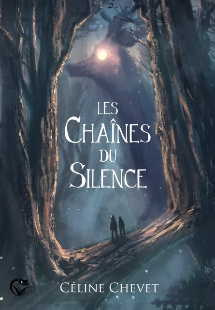 Les Chaînes du Silence - Céline Chevet - Editions du Chat Noir