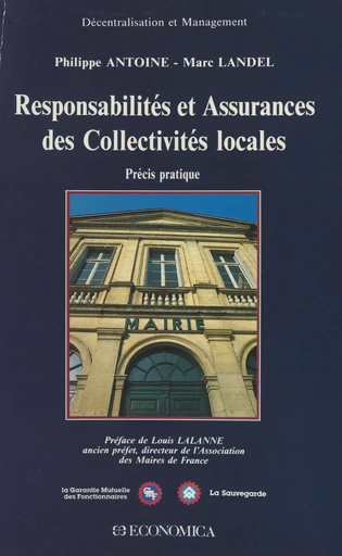 Responsabilités et assurances des collectivités locales : précis pratique - Philippe Antoine, Marc Landel - FeniXX réédition numérique