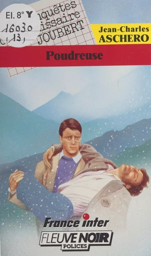 Les enquêtes du commissaire Joubert (13) : Poudreuse - Jean-Charles Aschero - FeniXX réédition numérique