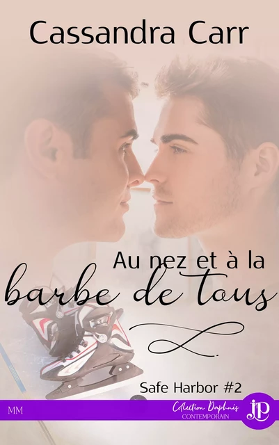 Au nez et à la barbe de tous - Cassandra Carr - Juno Publishing