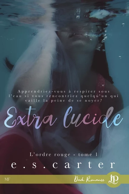 Extra lucide - E.S. Carter - Juno Publishing