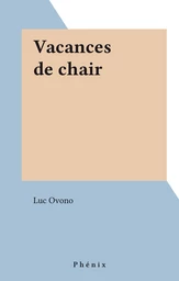 Vacances de chair