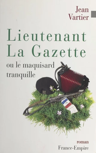 Lieutenant La Gazette - Jean Vartier - FeniXX réédition numérique