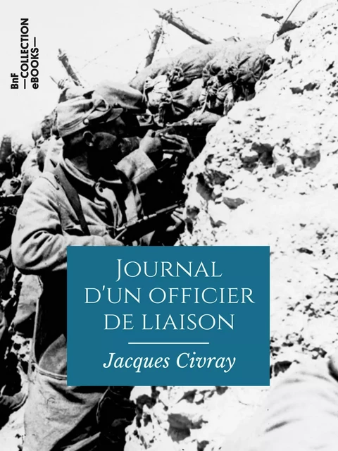 Journal d'un officier de liaison - Jacques Civray - BnF collection ebooks