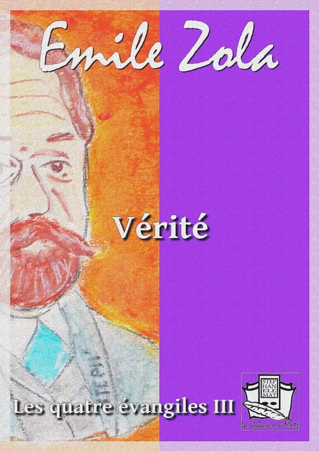 Vérité - Émile Zola - La Gibecière à Mots