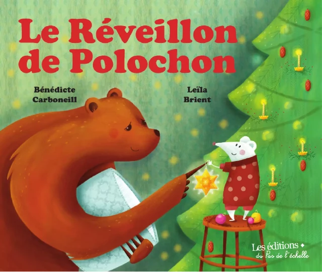 Le réveillon de Polochon - Bénédicte Carboneill - Leïla Brient - PEMF