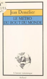 Le métro du bout du monde