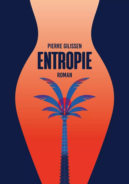 Entropie - Pierre Gilissen - Atramenta