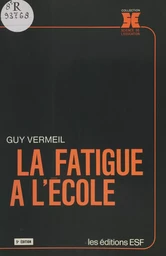 La fatigue à l'école