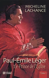 Paul-Émile léger - Tome 1