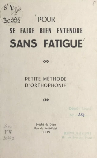 Pour se faire bien entendre sans fatigue -  Évêché de Dijon - FeniXX réédition numérique