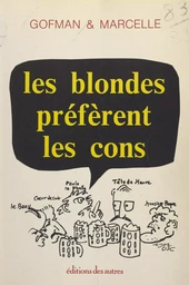 Les blondes préfèrent les cons