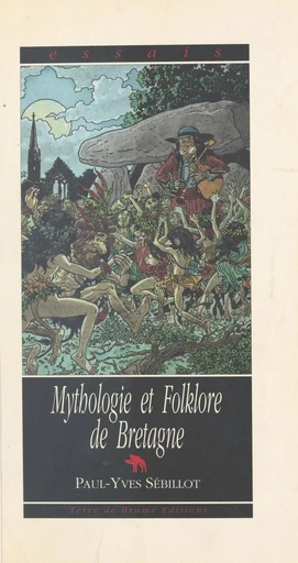 Mythologie et folklore de Bretagne - Paul-Yves Sébillot - FeniXX réédition numérique