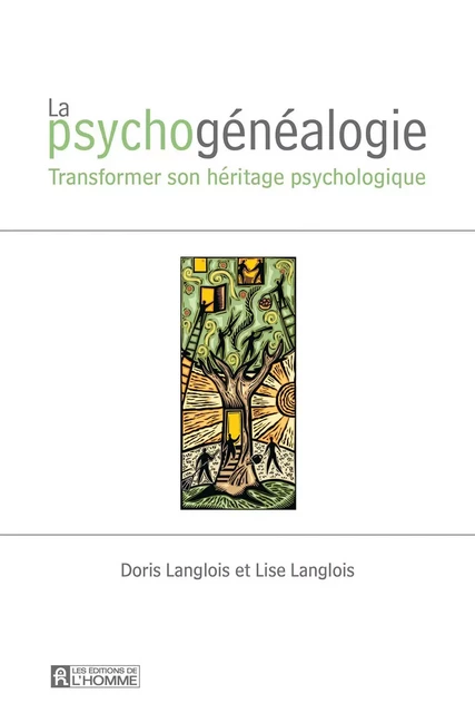 La psychogénéalogie - Lise Langlois, Doris Langlois - Les Éditions de l'Homme