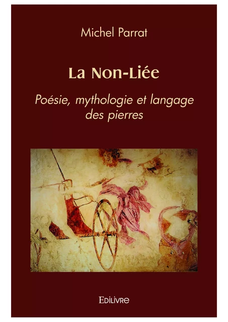 La Non-Liée - Michel Parrat - Editions Edilivre