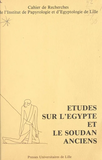 Études sur l'Egypte et le Soudan ancien (6) -  Institut de papyrologie et d'égyptologie - FeniXX réédition numérique