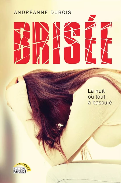 Brisée - Andréanne Dubois - La Semaine