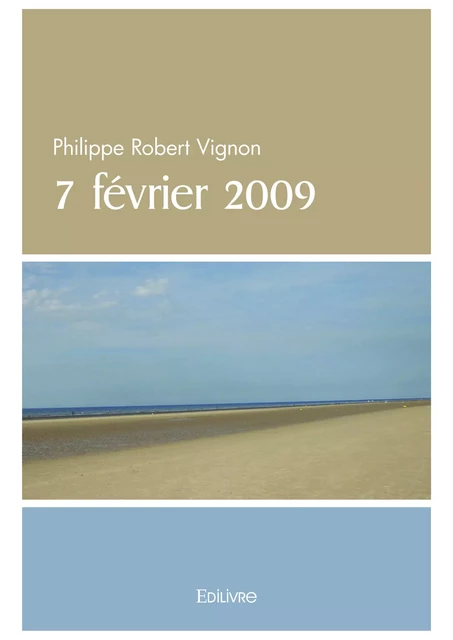 7 février 2009 - Philippe Robert Vignon - Editions Edilivre