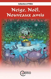 Neige, Noël, Nouveaux amis