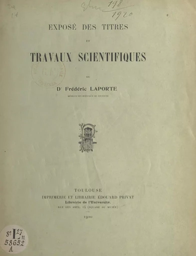 Exposé des titres et travaux scientifiques du Dr Frédéric Laporte - Frédéric Laporte - FeniXX réédition numérique