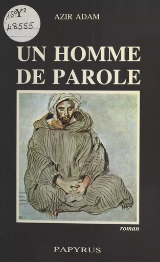 Un homme de parole - Azir Adam - FeniXX réédition numérique