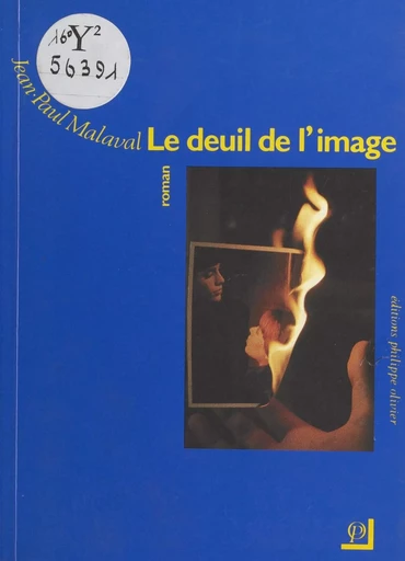 Le deuil de l'image - Jean-Paul Malaval - FeniXX réédition numérique