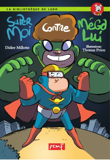 SuperMoi conte MégaLui - Didier Milotte - PEMF