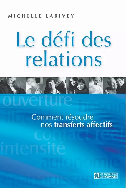 Le défi des relations - Michelle Larivey - Les Éditions de l'Homme