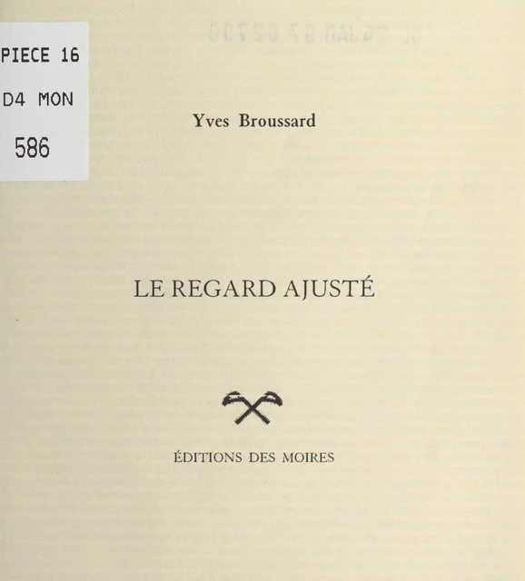 Le regard ajusté - Yves Broussard - FeniXX réédition numérique