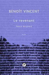 Le revenant. Pascal Quignard