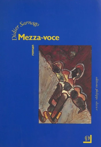 Mezza-voce - Didier Sarnago - FeniXX réédition numérique