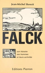 Falck : son histoire, ses hommes et leurs activités