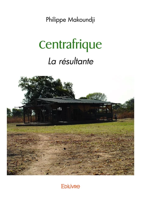 Centrafrique - Philippe Makoundji - Editions Edilivre