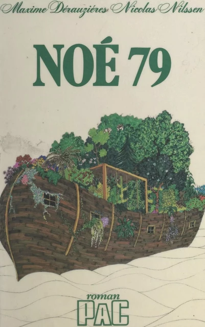 Noé 79 - Maxime Dérauziéres, Nicolas Nilssen - FeniXX réédition numérique