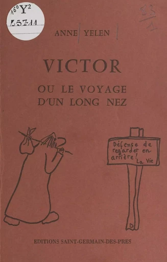 Victor ou Le voyage d'un long nez - Anne Yélen - FeniXX réédition numérique