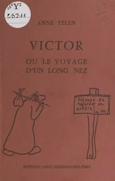 Victor ou Le voyage d'un long nez