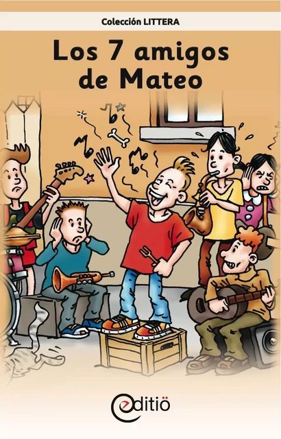 Los 7 amigos de Mateo - Claire St-Onge - ÉDITIÖ