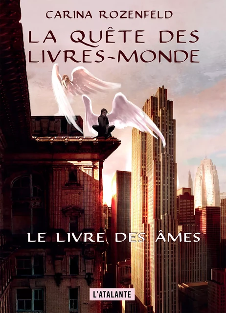 Le Livre des Âmes - Carina Rozenfeld - L'Atalante