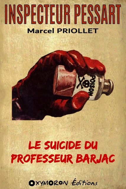 Le suicide du Professeur Barjac - Marcel Priollet - OXYMORON Éditions