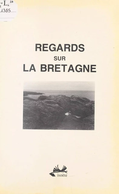 Regards sur la Bretagne -  Collectif - FeniXX réédition numérique