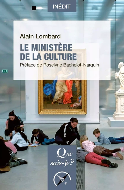 Le ministère de la Culture - Alain Lombard - Humensis