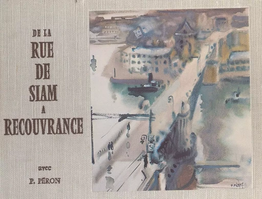 De la rue de Siam à Recouvrance - Pierre Péron - FeniXX réédition numérique