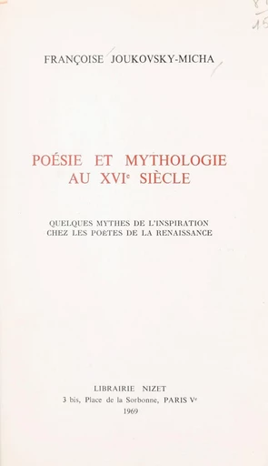 Poésie et mythologie au XVIe siècle - Françoise Joukovsky - FeniXX réédition numérique